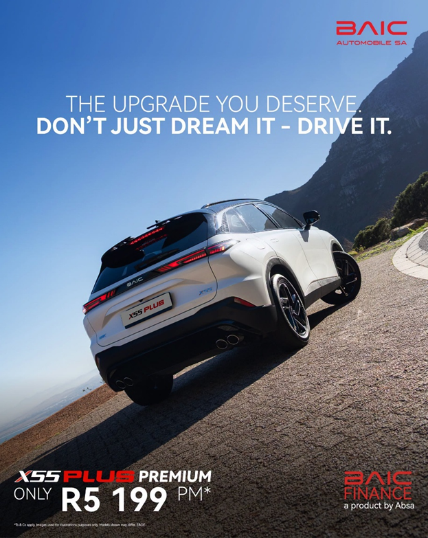 The upgrade you deserve is here. Don't just dream it—drive it in the bold BAIC X55 Plus Premium, from only R5 199 p/m*.
